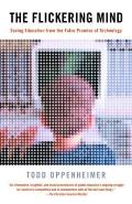 The Flickering Mind: Saving Education from the False Promise of Technology Cover