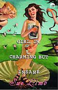 Girl, 15, Charming but Insane Cover