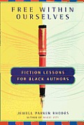 Free within Ourselves: Fiction Lessons for Black Authors Cover