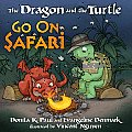 The Dragon and the Turtle Go on Safari Cover