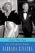 Lady Blue Eyes: My Life with Frank Sinatra Cover
