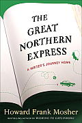The Great Northern Express: A Writer's Journey Home Cover