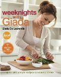 Weeknights with Giada: Quick and Simple Recipes to Revamp Dinner Cover