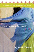Cartwheels in a Sari: A Memoir of Growing up Cult Cover