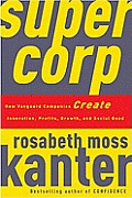 SuperCorp: How Vanguard Companies Create Innovation, Profits, Growth, and Social Good Cover