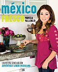 Mexico Fresco: 100 Recetas Simples Con Autentico Sabor Mexicano (Vintage Espanol) Cover