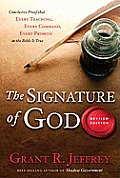 The Signature of God, Revised Edition: Conclusive Proof That Every Teaching, Every Command, Every Promise in the Bible Is True Cover