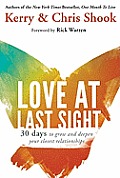 Love at Last Sight: Thirty Days to Grow and Deepen Your Closest Relationships Cover