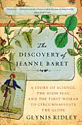 The Discovery of Jeanne Baret: A Story of Science, the High Seas, and the First Woman to Circumnavigate the Globe Cover