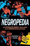 Negropedia: The Assimilated Negro's Crash Course on the Modern Black Experience Cover