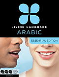 Living Language Arabic Essential Edition: Beginner [With 2 Books] (Essential)