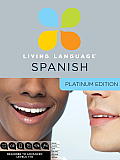 Living Language Spanish, Platinum Edition: Beginner to Advanced [With Book(s)] Cover