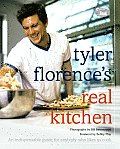 Tyler Florence's Real Kitchen: An Indespensible Guide for Anybody Who Likes to Cook Cover