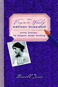 The Virginia Woolf Writers' Workshop: Seven Lessons to Inspire Great Writing Cover
