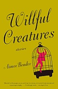 Willful Creatures Cover