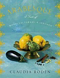 Arabesque: A Taste of Morocco, Turkey, and Lebanon Cover