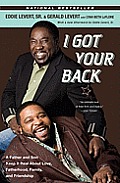 I Got Your Back: A Father and Son Keep It Real about Love, Fatherhood, Family, and Friendship Cover