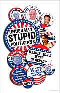 Unusually Stupid Politicians: Washington's Weak in Review Cover