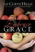 Embrace Grace: Welcome to the Forgiven Life Cover