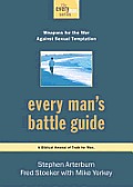 Every Man's Battle Guide: Weapons for the War against Sexual Temptation Cover