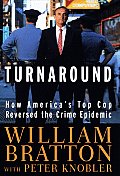 The Turnaround: How America's Top Cop Reversed the Crime Epidemic Cover