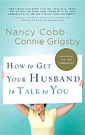 How to Get Your Husband to Talk to You Cover