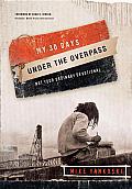 My 30 Days under the Overpass: Not Your Ordinary Devotional Cover