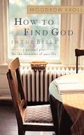 How to Find God in the Bible: A Personal Plan for the Encounter of Your Life Cover