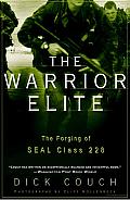 The Warrior Elite: The Forging of SEAL Class 228 Cover