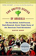 The United States of Arugula: The Sun Dried, Cold Pressed, Dark Roasted, Extra Virgin Story of the American Food Revolution Cover