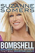 Bombshell: Explosive Medical Secrets That Will Redefine Aging Cover