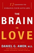The Brain in Love: 12 Lessons to Enhance Your Love Life Cover