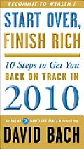 Start over, Finish Rich: 10 Steps to Get You Back on Track in 2010 Cover