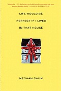 Life Would Be Perfect If I Lived in That House Cover