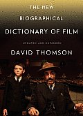 The New Biographical Dictionary of Film: Fifth Edition, Completely Updated and Expanded Cover