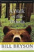 A Walk in the Woods: Rediscovering America on the Appalachian Trail Cover