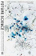 Future Science: Essays from the Leading Edge Cover