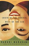 South of the Border, West of the Sun: A Novel Cover