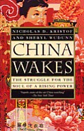 China Wakes: The Struggle for the Soul of a Rising Power Cover
