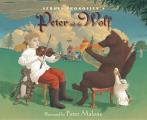 Sergei Prokofiev's Peter and the Wolf: With a Fully-Orchestrated and Narrated CD Cover
