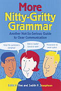 More Nitty-Gritty Grammar: Another not-so-serious Guide to Clear Communication Cover