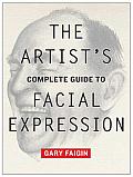 The Artist's Complete Guide to Facial Expression Cover