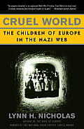 Cruel World: The Children of Europe in the Nazi Web Cover