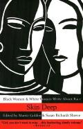 Skin Deep: Black Women & White Women Write about Race Cover