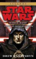Star Wars: Darth Bane: Path of Destruction: A Novel of the Old Republic Cover