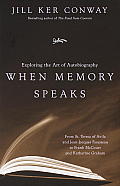When Memory Speaks: Exploring the Art of Autobiography Cover