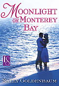 Moonlight on Monterey Bay: A Loveswept Classic Romance Cover