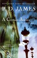 A Certain Justice: An Adam Dalgliesh Novel Cover