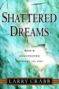 Shattered Dreams: God's Unexpected Path to Joy Cover