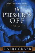 The Pressure's off: There's a New Way to Live Cover